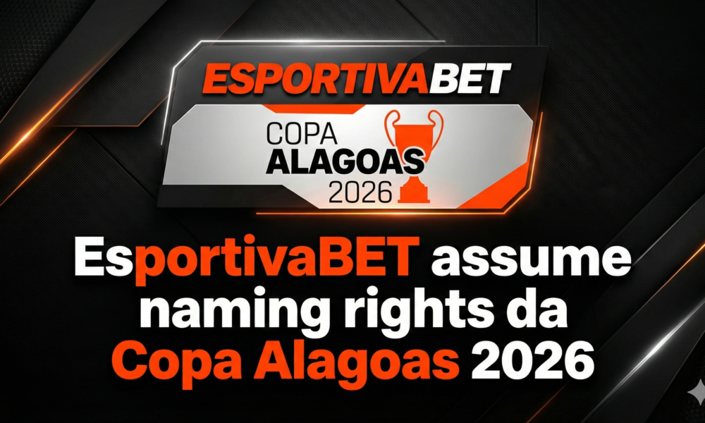 EsportivaBET adquire naming rights da Copa Alagoas 2026